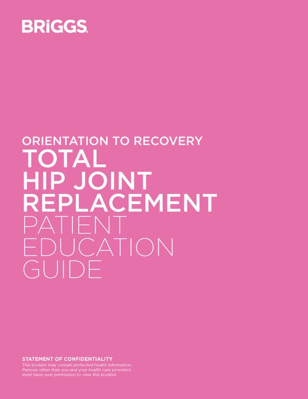 Patient Education Guide - Orientation to Recovery Total Hip Joint ...