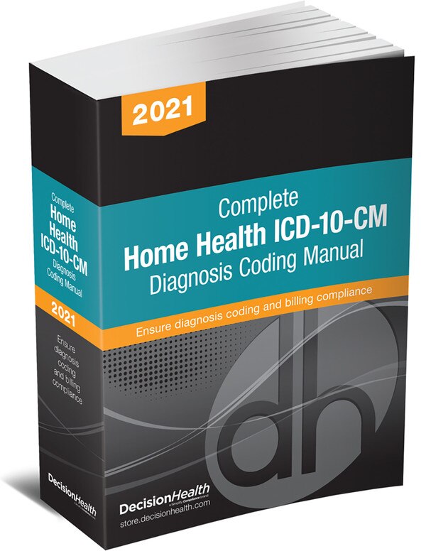 2021 Complete Home Health ICD10CM Diagnosis Coding Manual CLOSEOUT ITEM